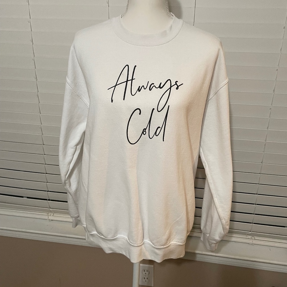 Gildan-Always cold sweatshirt